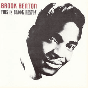 This Is Brook Benton by Brook Benton