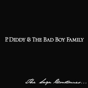 The Saga Continues... by Diddy