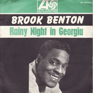 Rainy Night In Georgia by Brook Benton