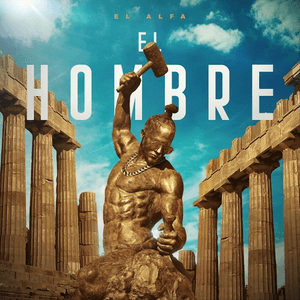 El Hombre by El Alfa