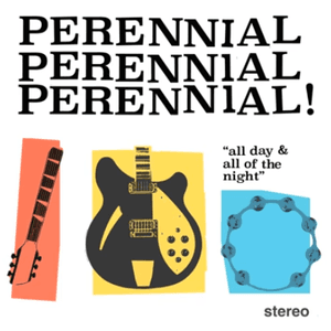 All Day And All Of The Night by Perennial