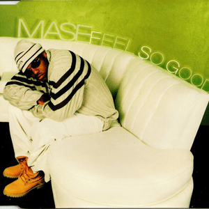 Feel So Good by Mase