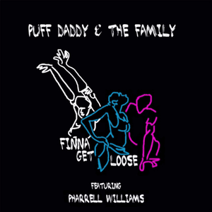 Finna Get Loose (feat. Pharrell Williams) - Single by Diddy