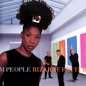Bizarre Fruit ( + Mixes) by M People