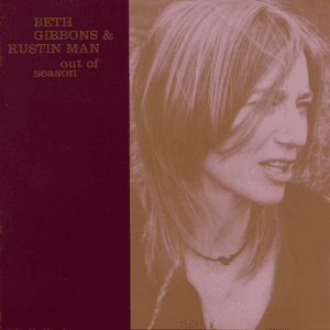 Out Of Season (International Vers.) by Beth Gibbons