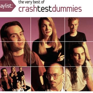 Playlist: The Very Best Of Crash Test Dummies by Crash Test Dummies