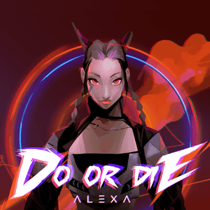 Do Or Die by AleXa