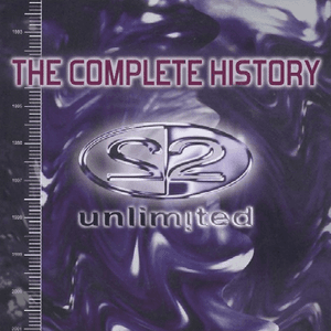 The Complete History by 2 Unlimited