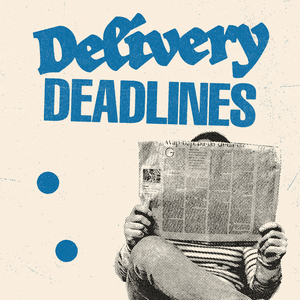 Deadlines by Delivery