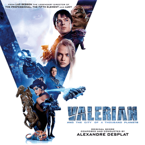 Valerian and the City of a Thousand Planets (Original Motion Picture Soundtrack) by Cara Delevingne