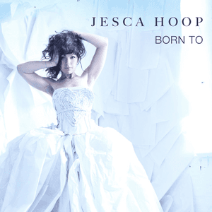 Born To by Jesca Hoop