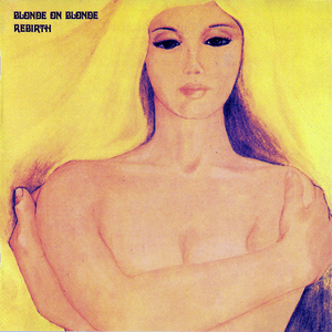 Rebirth (Expanded Edition) by Blonde on Blonde
