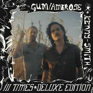 Ill Times (Deluxe Edition) by GUM