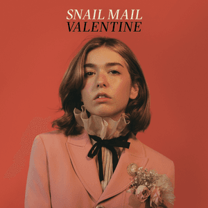Valentine by Snail Mail