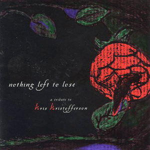 Nothing Left to Lose: A Tribute to Kris Kristofferson by Souled American