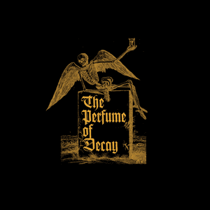 The Perfume of Decay by Tigercub