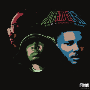 Jagged Edge (feat. Unknown T & M1llionz) by Tsb