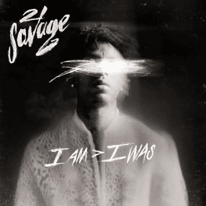 i am > i was (Deluxe) by 21 Savage