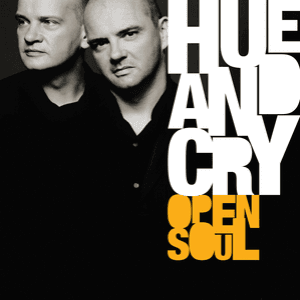 Open Soul by Hue & Cry