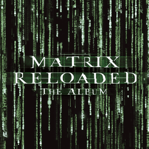 The Matrix Reloaded: The Album by Don Davis