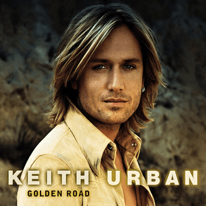 Golden Road by Keith Urban