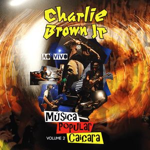 Música Popular Caiçara, Vol. 2 (Ao Vivo) by Charlie Brown Jr.