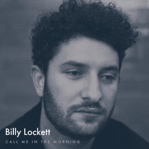 Call Me In The Morning by Billy Lockett