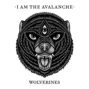 Wolverines by I Am the Avalanche
