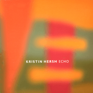 Echo by Kristin Hersh