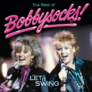 Bobbysocks / Let It Swing - The Best Of Bobbysocks by Bobbysocks