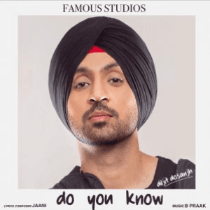 Do You Know by Diljit Dosanjh