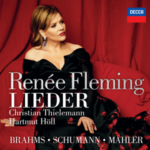 Brahms, Schumann & Mahler: Lieder by Renée Fleming