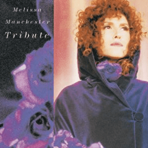 Tribute by Melissa Manchester