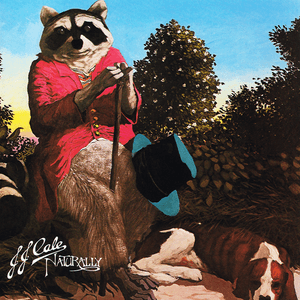 Naturally by J.J. Cale