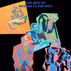 The Best of Booker T. & the MG's by Booker T. & the M.G.'s
