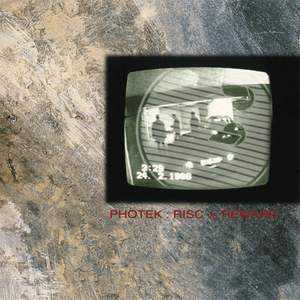 Risc vs. Reward by Photek