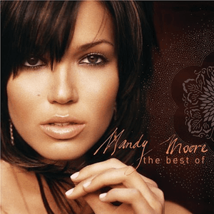 The Best Of by Mandy Moore