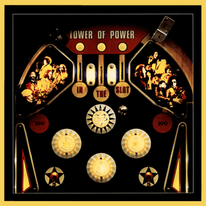 In the Slot by Tower of Power