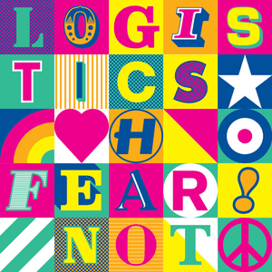 Fear Not by Logistics