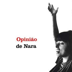 Opinião de Nara by Nara Leão