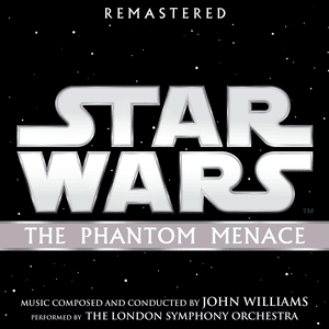 Star Wars: The Phantom Menace (Original Motion Picture Soundtrack) by John Williams