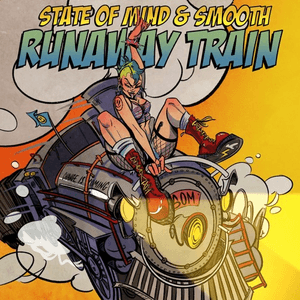 Runaway Train by State of Mind