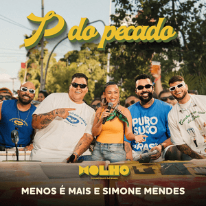 P do Pecado (Ao Vivo) by Grupo Menos É Mais & Simone Mendes