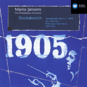 Shostakovich: Symphony No. 11 "The Year 1905", Jazz Suites & Tahiti Trot by Dmitri Shostakovich