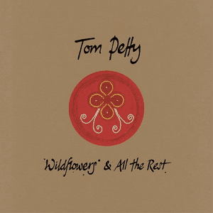 Wildflowers & All The Rest (Deluxe Edition) by Tom Petty
