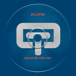 Make Me Love You by Eclipse