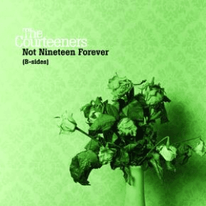 Not Nineteen Forever (B-Sides) by The Courteeners