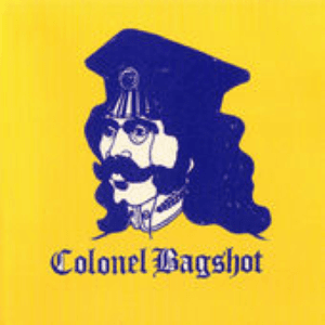 Colonel Bagshot by Colonel Bagshot
