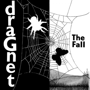 Dragnet by The Fall