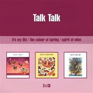 It's My Life/Colour Of Spring/Spirit Of Eden by Talk Talk